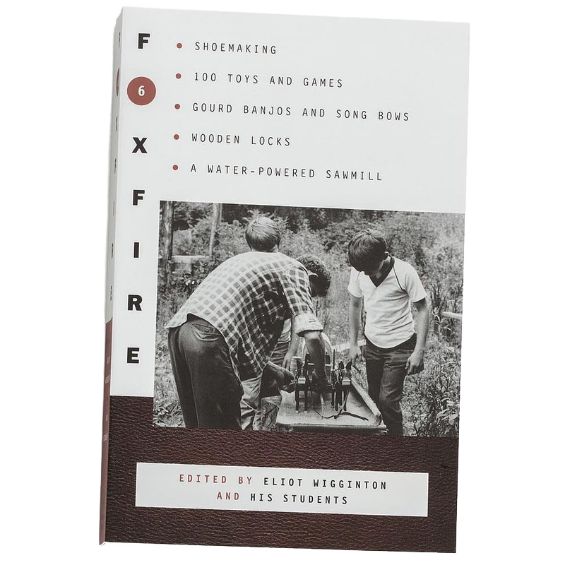 The Foxfire Books - Volume 6 | Lehman's