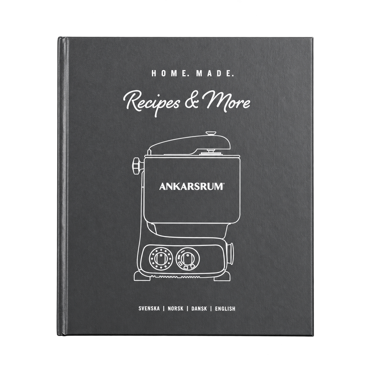 Ankarsrum Recipe Book English Edition