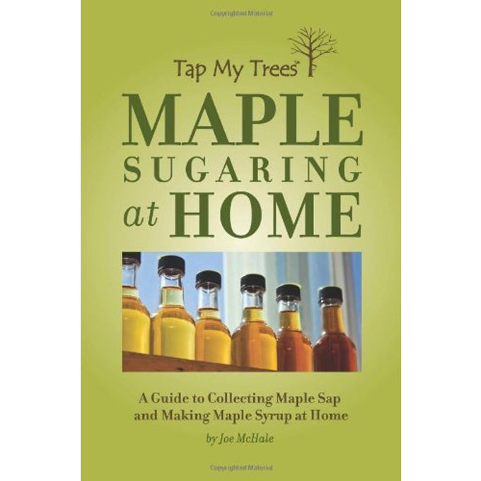 Cover of a guidebook titled "Maple Sugaring at Home" featuring a row of glass bottles filled with varying shades of maple syrup, offering instructional advice for farm and garden enthusiasts.