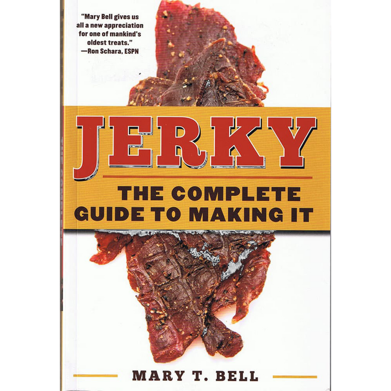 Jerky: The Complete Guide to Making It